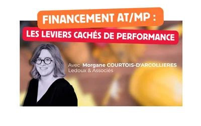 Financement AT/MP : les leviers cachés de performance