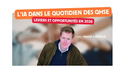 L'IA dans le quotidien des QHSE, leviers et oportunités en 2026
